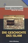 Die Geschichte des Islam - Ulrich Offenberg - 9783831255849