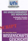 Die Unbelehrbarkeit des Menschen - Ernst Peter Fischer - 9783831256365