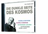 Die dunkle Seite des Kosmos -  - 9783831264872
