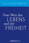 Vom Wert des Lebens und der Freiheit - Julian Nida-Rümelin - 9783831269563