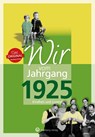 Wir vom Jahrgang 1925 - Anneliese Schmorenz ; Karl-Heinz Groth - 9783831330256