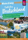 Womo & weg: Südliches Deutschland - Die schönsten Touren zwischen Mittelgebirgen und Alpen - Gaby Gölz ; Ines Friedrich ; Daniel Fort ; Lilly Nielitz-Hart - 9783831735334