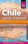 Reise Know-How Reiseführer Chile und die Osterinsel - Malte Sieber - 9783831737444