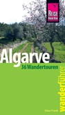 Reise Know-How Wanderführer Algarve - 36 Wandertouren an der Küste und im Hinterland -: mit Karten, Höhenprofilen und GPS-Tracks - Claus-Günter Frank - 9783831747153
