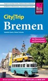 Reise Know-How CityTrip Bremen mit Überseestadt und Bremerhaven - Izabella Gawin ; Dieter Schulze - 9783831752133