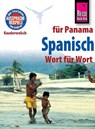 Reise Know-How Sprachführer Spanisch für Panama - Wort für Wort - Maritza López de Glatzel - 9783831764006