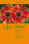 Sag Ja und Lebe! - Uwe Böschemeyer - 9783831902897