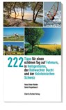 222 Tipps für einen schönen Tag auf Fehmarn, in Heiligenhafen, der Hohwachter Bucht und der Holsteinischen Schweiz - Hans-Dieter Reinke ; Daniel Hugenbusch - 9783831907427
