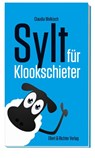 Sylt für Klookschieter - Claudia Welkisch - 9783831907588