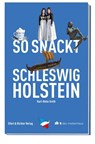 So snackt Schleswig-Holstein - Karl-Heinz Groth - 9783831907786