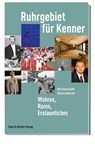 Ruhrgebiet für Kenner - Rolf Kiesendahl ; Sylvia Lukassen - 9783831907915