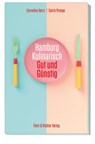 Hamburg kulinarisch - Cornelius Hartz ; Catrin Prange - 9783831908097