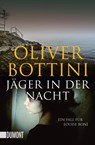 Jäger in der Nacht - Oliver Bottini - 9783832163143