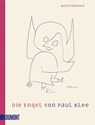 Die Engel von Paul Klee - Boris Friedewald - 9783832165628