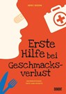 Erste Hilfe bei Geschmacksverlust - Joke Boon - 9783832169114