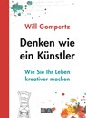 Denken wie ein Künstler - Will Gompertz - 9783832198251
