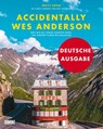 Accidentally Wes Anderson (Deutsche Ausgabe) - Wally Koval - 9783832199852