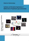 Synthesis and Biomedical Applications of Multifunctional Poly(ethylene Glycol) Derivatives - Ekaterina Sokolovskaya - 9783832535223
