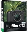 Fujifilm X-T3 - Kyra Sänger ; Christian Sänger - 9783832803223
