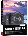 Canon EOS R6 - Kyra Sänger ; Christian Sänger - 9783832804367