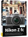 Nikon Z fc - Kyra Sänger ; Christian Sänger - 9783832805036