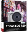 Canon EOS R50 - Kyra Sänger ; Christian Sänger - 9783832806194