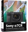 Sony alpha 7CR - Christian Sänger ; Kyra Sänger - 9783832806422