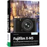 Fujifilm X-M5 - Michael Gradias - 9783832806965