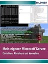 Wo&Wie: Mein eigener Minecraft Server - Andreas Zintzsch - 9783832852542