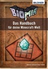 BIOMIA - Das Handbuch für deine Minecraft Welt - Andreas Zintzsch - 9783832853075