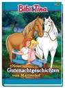 Bibi & Tina: Neue Gutenachtgeschichten vom Martinshof - Carolin Böttler ; Vincent Andreas ; Klaus-Peter Weigand ; Cordula Garrido - 9783833238048