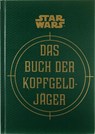 Star Wars: Das Buch der Kopfgeldjäger - Daniel Wallace ; Ryder Windham ; Jason Fry - 9783833238239