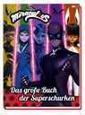 Miraculous: Das große Buch der Superschurken - Claudia Weber - 9783833245473