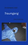 Traumgang - Annemarie Jost - 9783833408052
