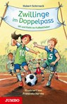 Zwillinge im Doppelpass. Ulf und Kathi im Fußballfieber - Hubert Schirneck - 9783833743047