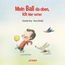 Mein Ball da oben, ich hier unten - Elisenda Roca - 9783833743320