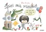 Spiel mit Minimia! 1 - Rocio Bonilla - 9783833747731