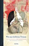 Wie aus tiefstem Traum - Der Sandmann & Der Magnetiseur. Zwei fantastische Geschichten - E. T. A. Hoffmann - 9783833749032