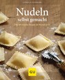 Nudeln selbst gemacht - Cornelia Schinharl - 9783833822605