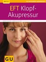 EFT-Klopf-Akupressur - Robert Rother ; Gabriele Rother - 9783833825422