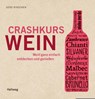 Crashkurs Wein - Gerd Rindchen - 9783833827273