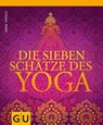 Die sieben Schätze des Yoga - Anna Trökes - 9783833831003