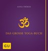 Das große Yogabuch - Anna Trökes - 9783833831980
