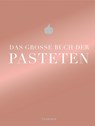 Das große Buch der Pasteten - Teubner - 9783833833380