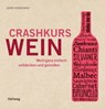 Crashkurs Wein - Gerd Rindchen - 9783833833885