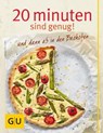 20 Minuten sind genug! und dann ab in den Backofen - Angelika Ilies - 9783833837210