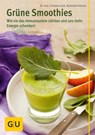 Grüne Smoothies - Dr. Christian Guth ; Burkhard Hickisch - 9783833845925