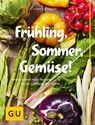Frühling, Sommer, Gemüse! - Cornelia Schinharl - 9783833846793