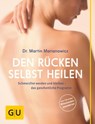 Den Rücken selbst heilen - Dr. med. Martin Marianowicz - 9783833847066