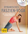 Dynamisches Faszien-Yoga (mit DVD) - Amiena Zylla - 9783833847578